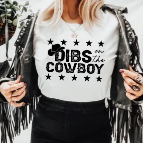Dibs on the Cowboy - Western Cowgirl Tshirt